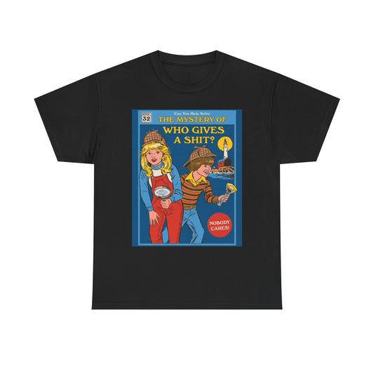 Unsolved Mystery Graphic T Shirt Funny Jokes Unisex Heavy Cotton Tee