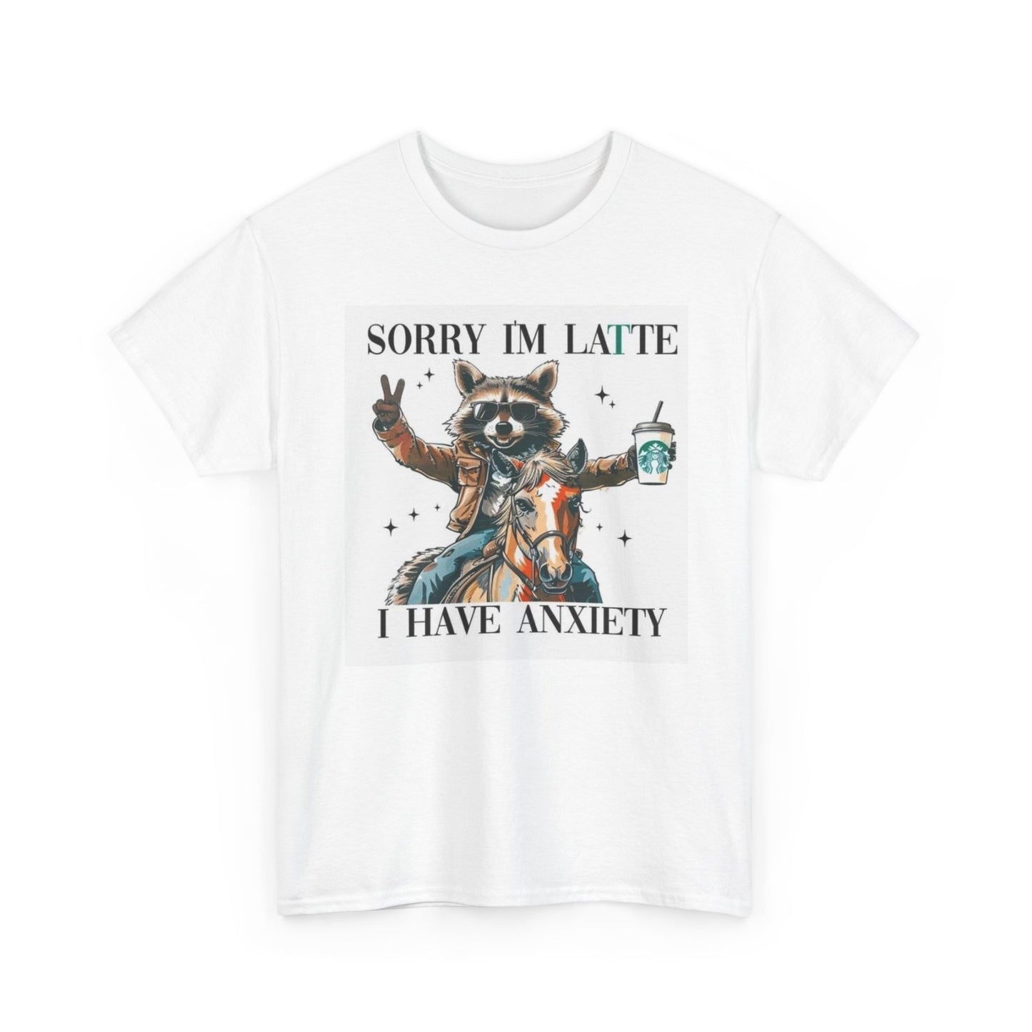 Sorry I'm Late I Have Anxiety Graphic T Shirt Funny Unisex Heavy Cotton Tee