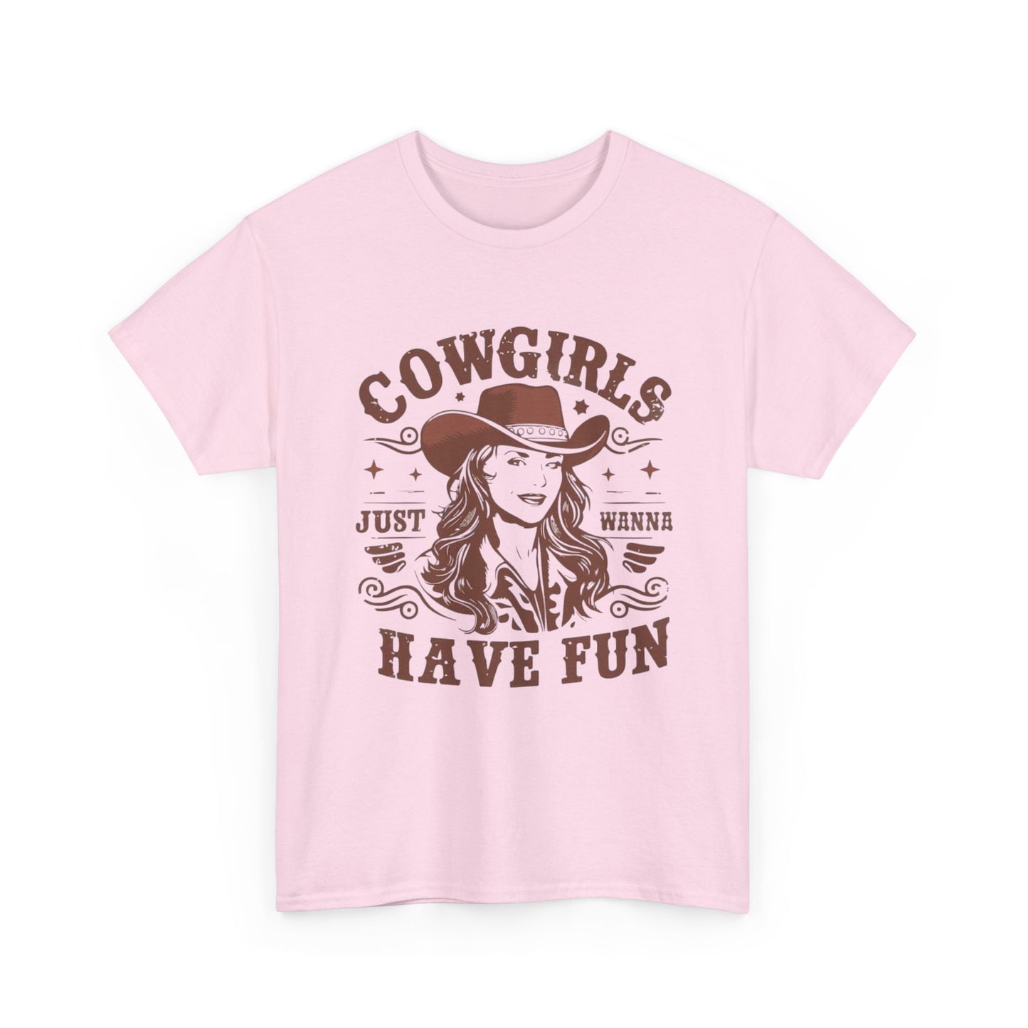 Cowgirls Just Wanna Have Fun Graphic T Shirt Women's Brand New Cotton Tee