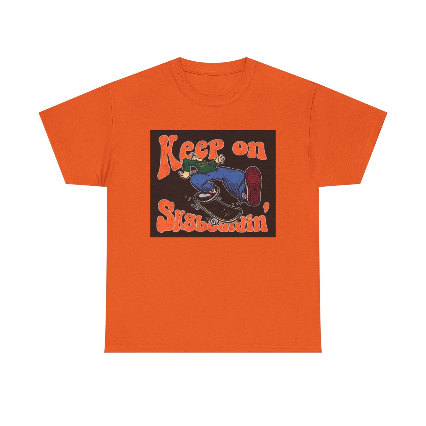 Keep On SkateBoarding Tshirt Skate or Die Vintage Graphic Retro Unisex Heavy tee
