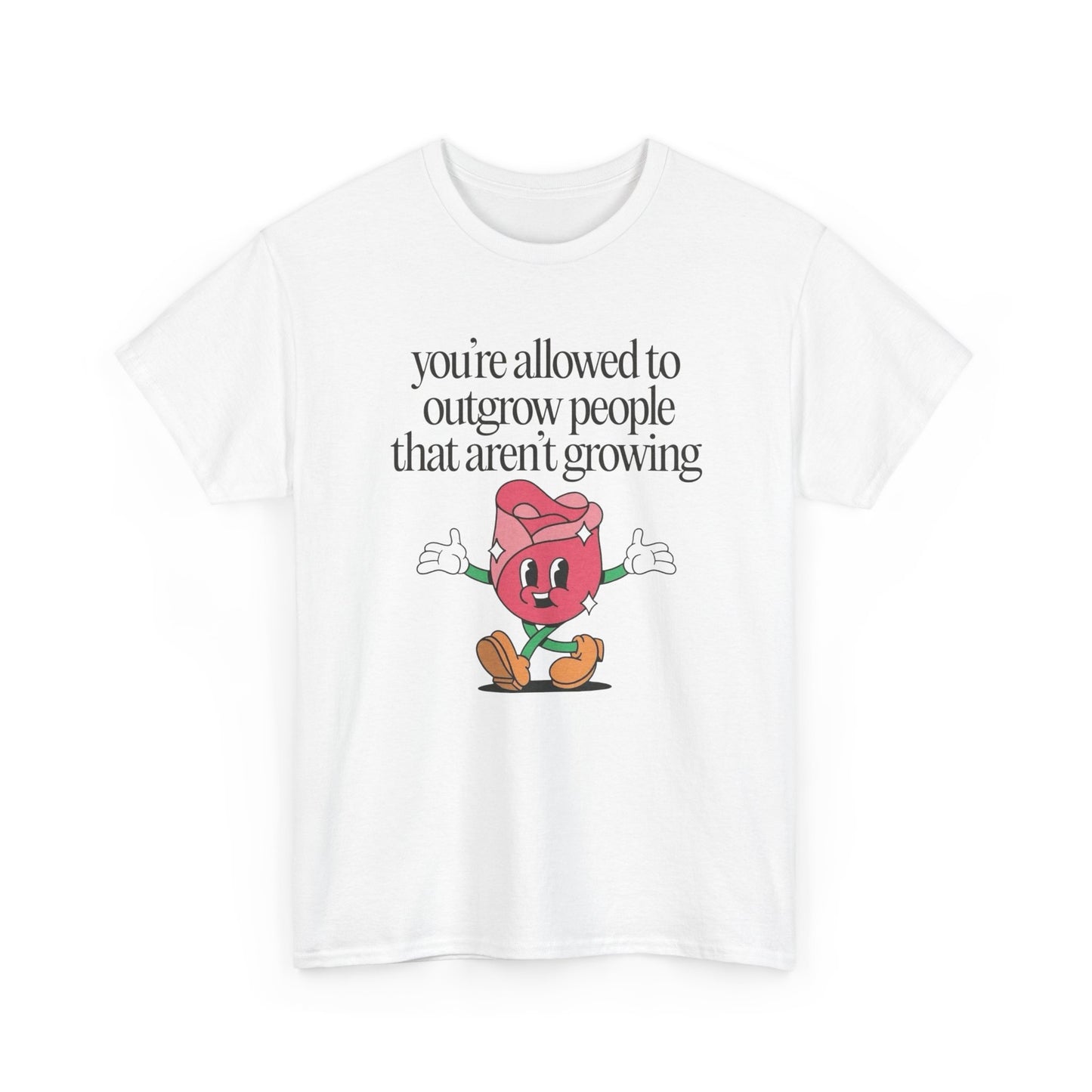 Your Allowed To Outgrow People Graphic T Shirt Unisex Heavy Cotton Tee