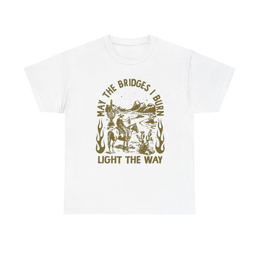 Burnt Bridges Light The Way Graphic T Shirt Unisex Heavy Cotton Tee