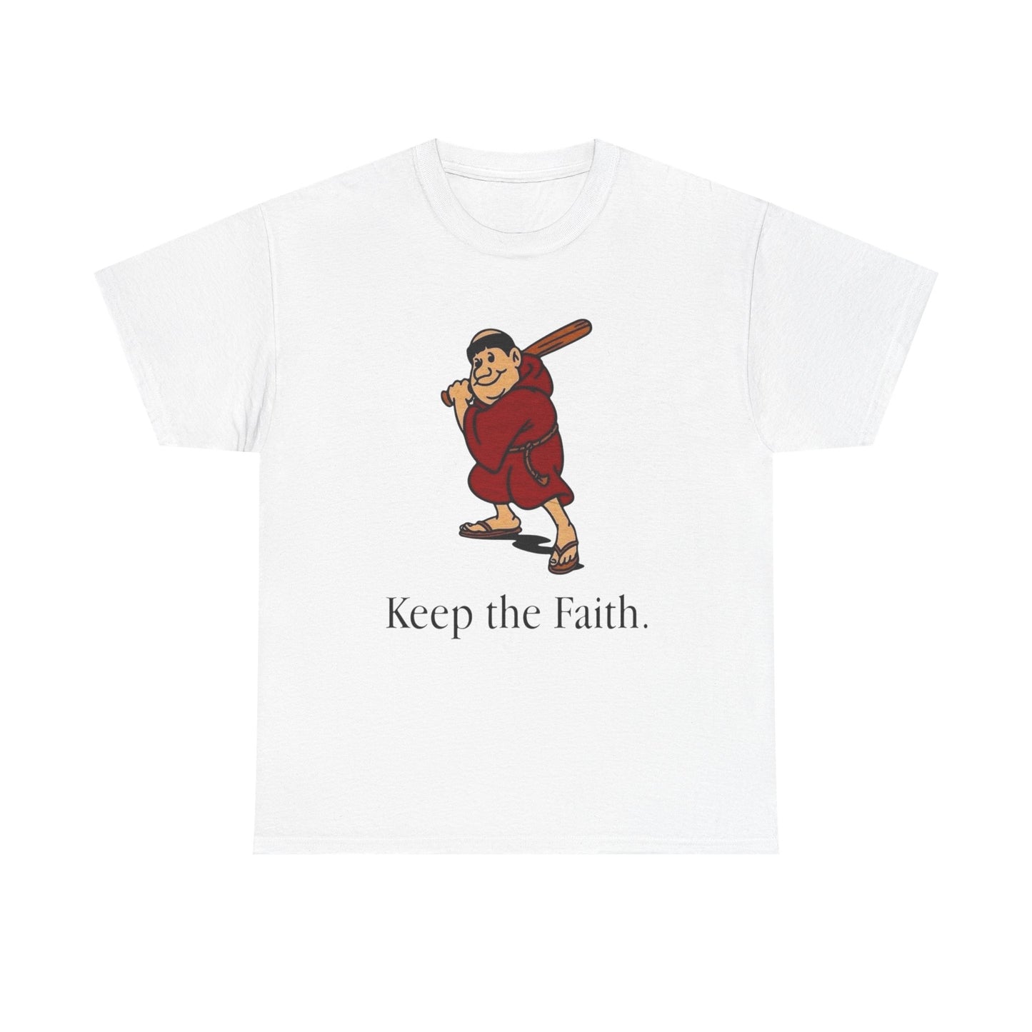 Keep The Faith Graphic T Shirt ADULT NEW Heavy Cotton Tee