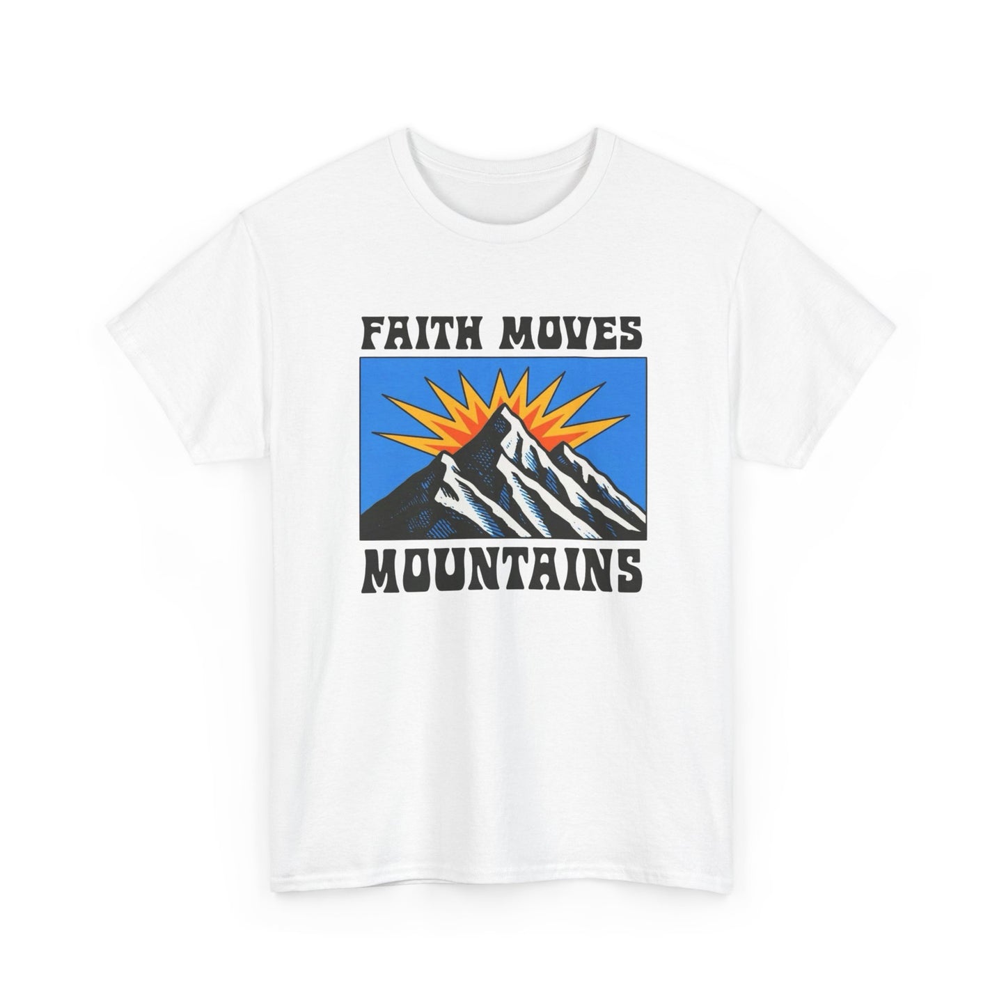 Faith Moves Mountains Graphic T Shirt ADULT NEW Unisex Heavy Cotton Tee