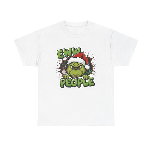 Eww People Funny Grinch Christmas Graphic T Shirt NEW Unisex Heavy Cotton Tee
