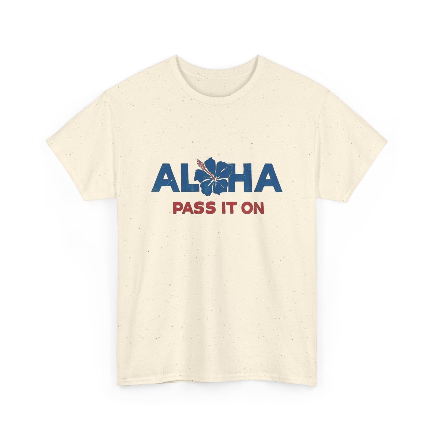 Aloha Pass It On Hawaii Graphic T Shirt NEW ADULT