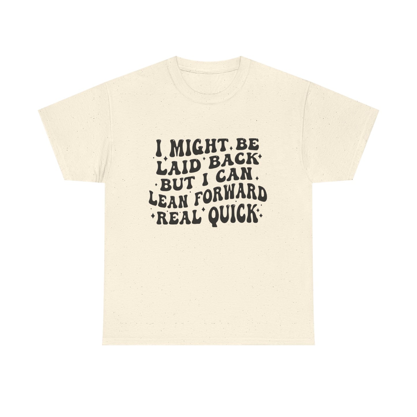 Funny Laid Back Graphic T Shirt Unisex Heavy Cotton Tee