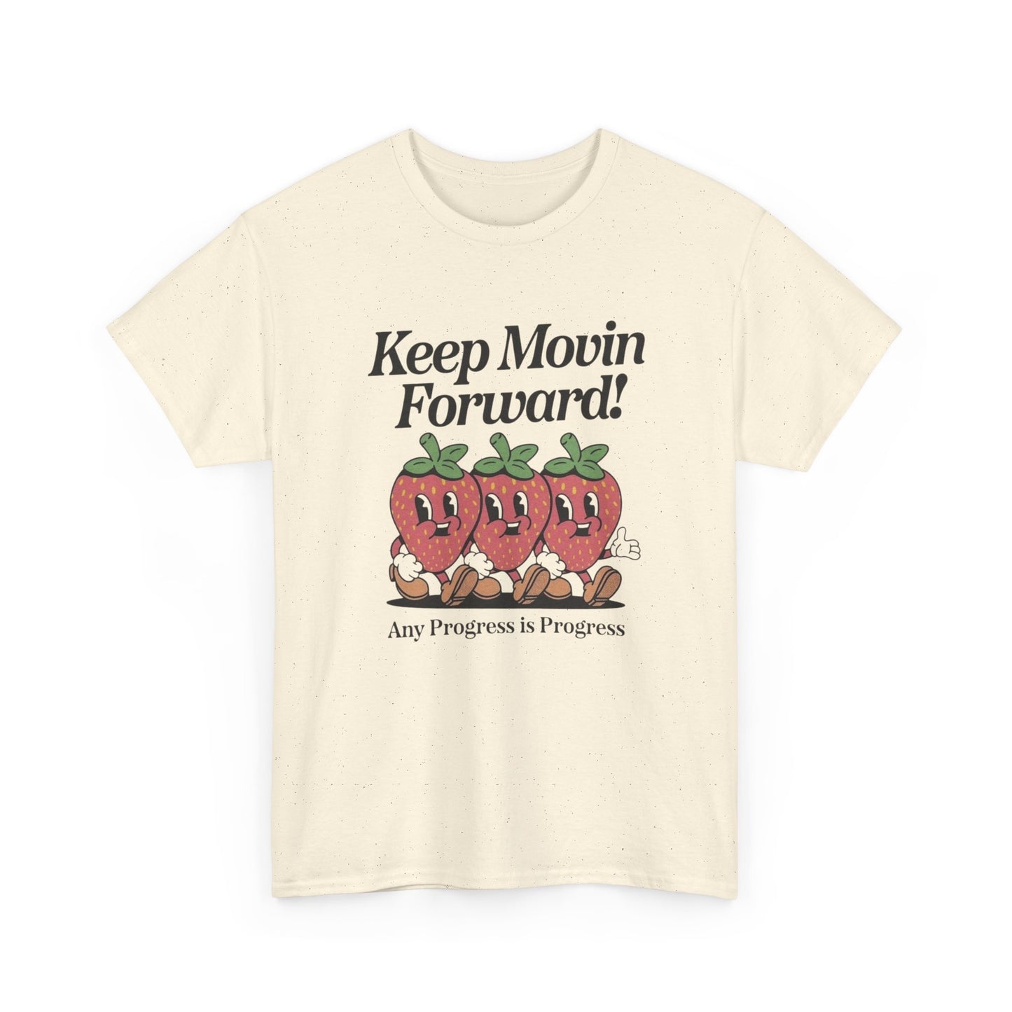 Keep Moving Forward Strawberries Graphic T Shirt ADULT NEW Heavy Cotton Tee