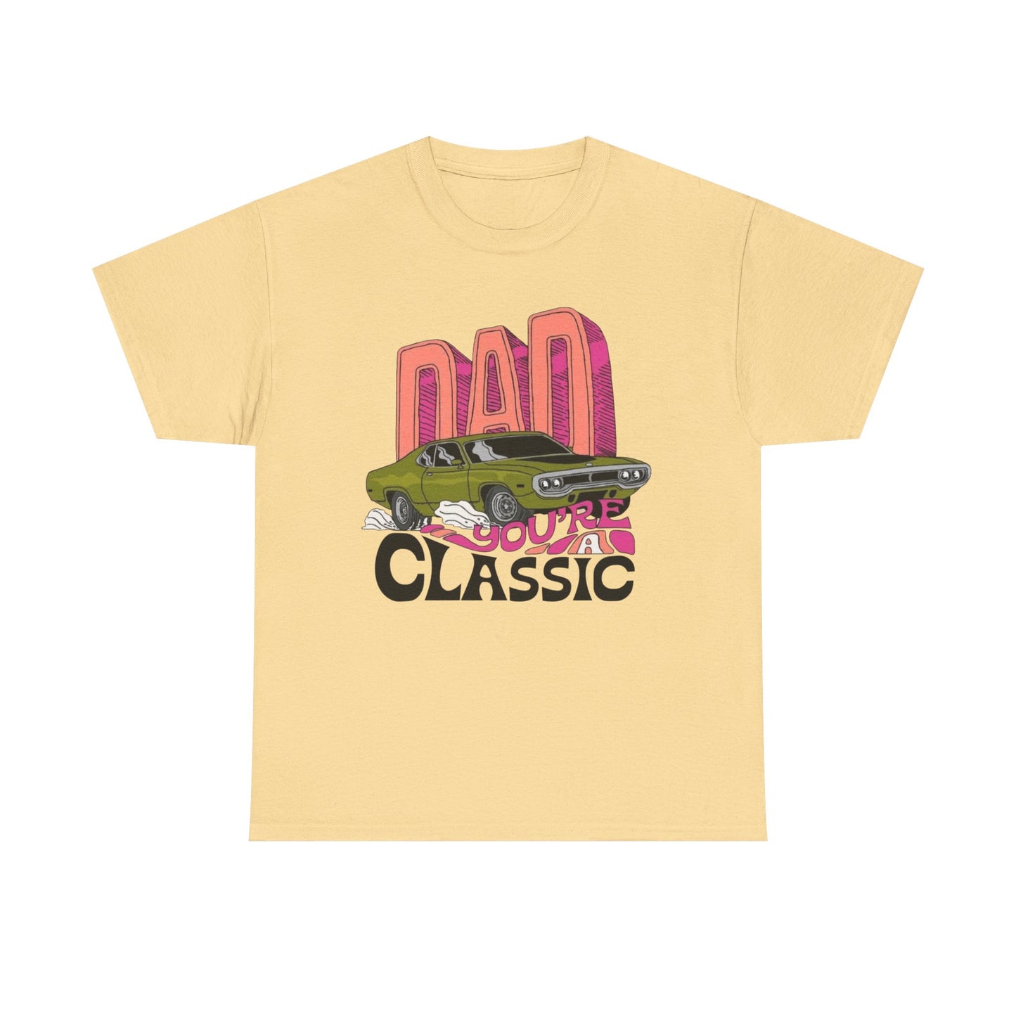 Dad Your A Classic Graphic T Shirt NEW ADULT