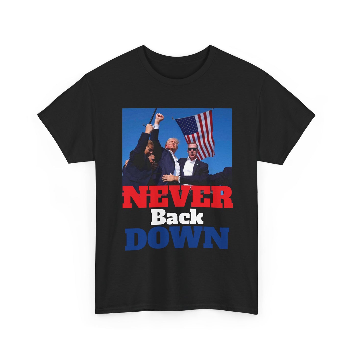 Trump Never Back Down!! T Shirt Brand New President Trump Never Surrender Unisex