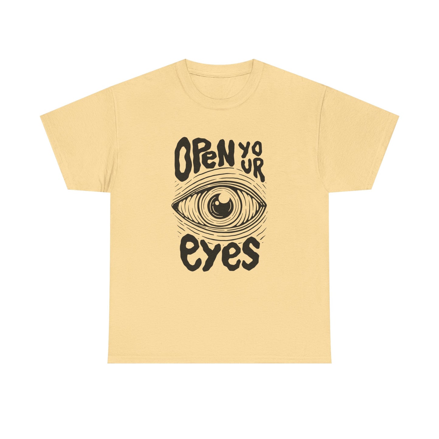 Open Your Eyes Graphic T Shirt NEW Unisex Heavy Cotton Tee