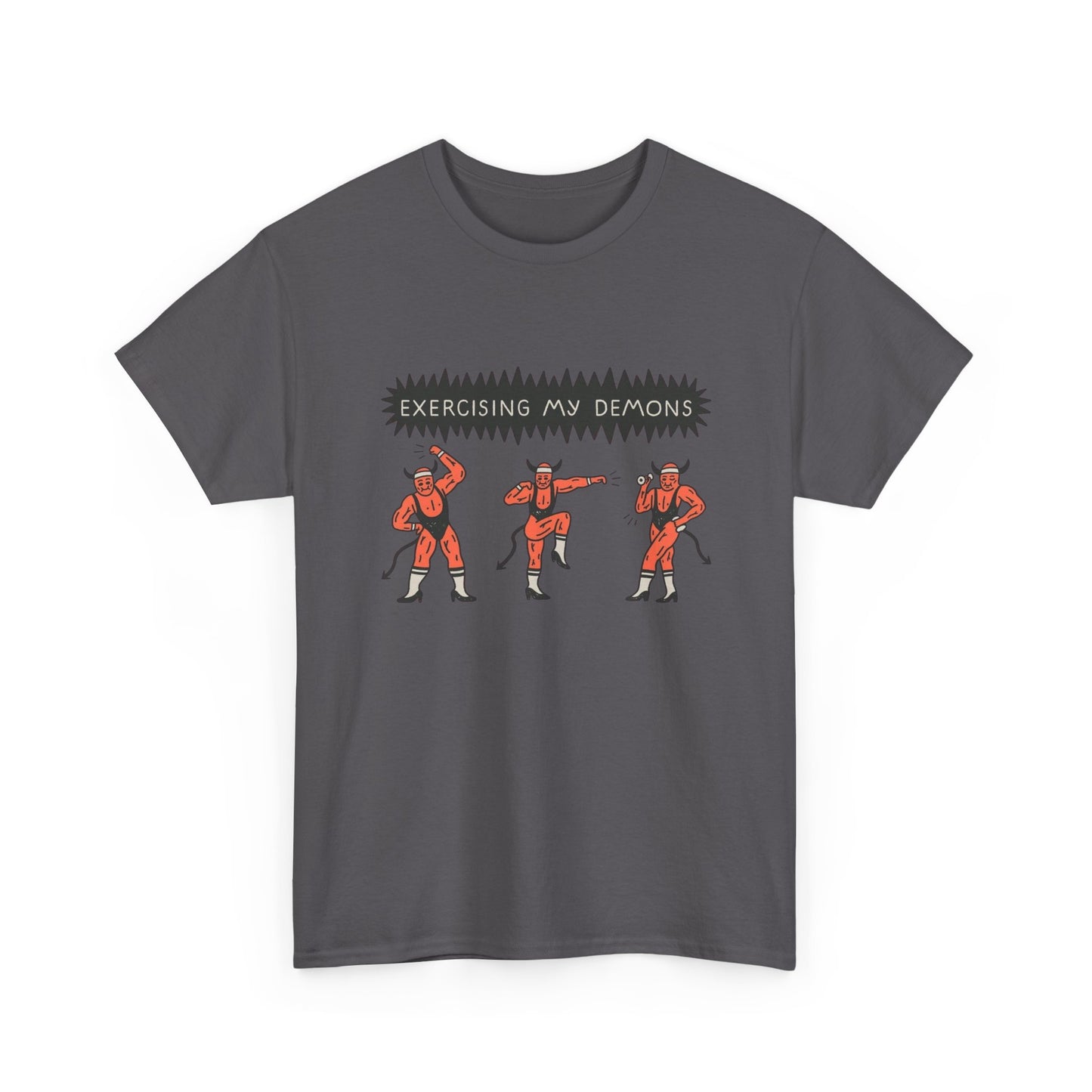 Exercising My Demons Funny Graphic T Shirt NEW ADULT TEE VINTAGE