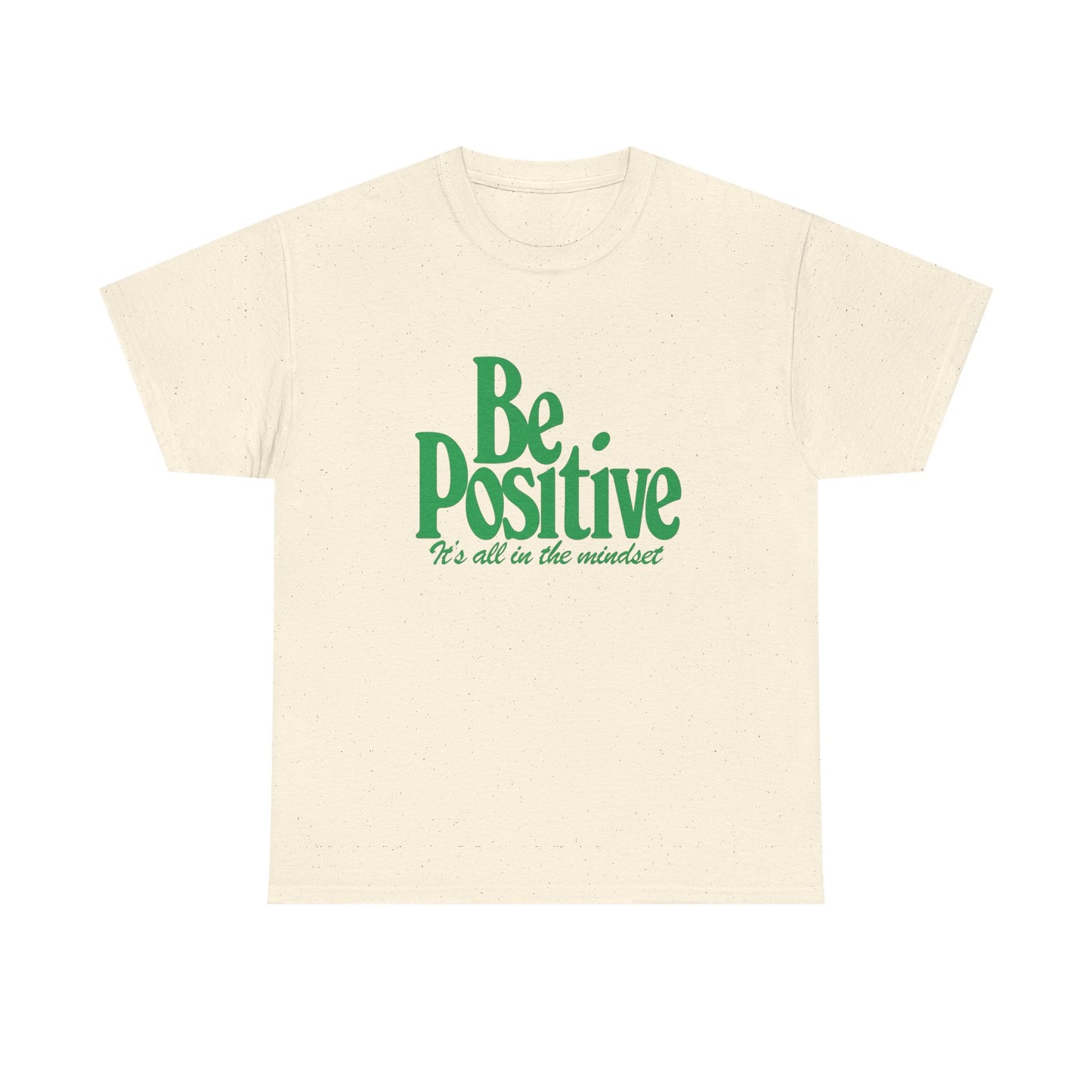 Be Positive Its All In The Mindset Graphic T Shirt NEW ADULT Tee