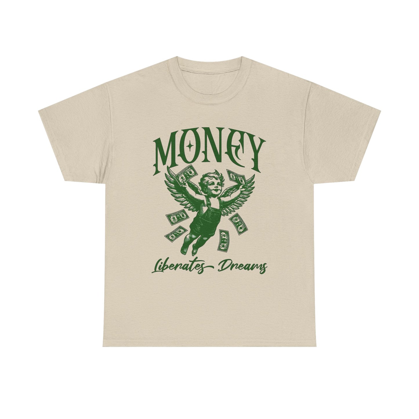 Money Liberates Dreams Graphic T Shirt Unisex Heavy Cotton Tee