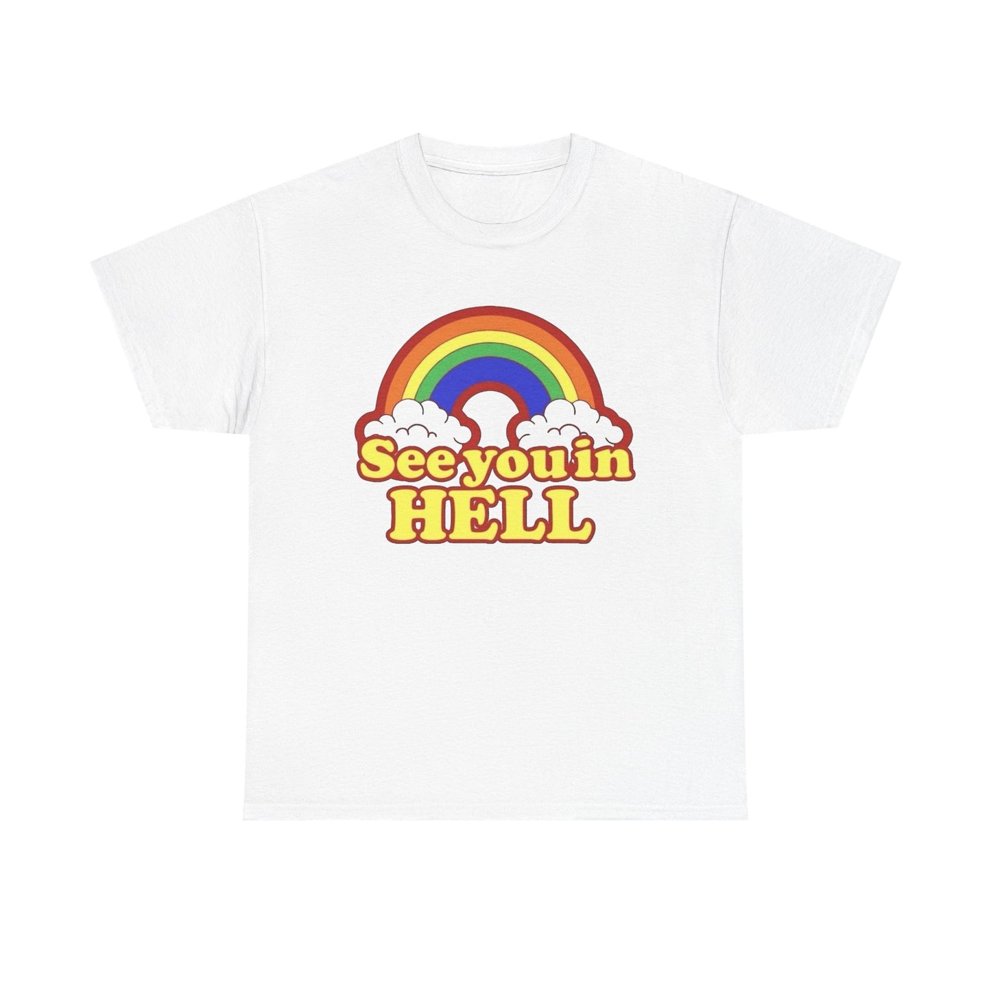 See You In Hell Funny Graphic T Shirt NEW Adult Regular Sizing Tee