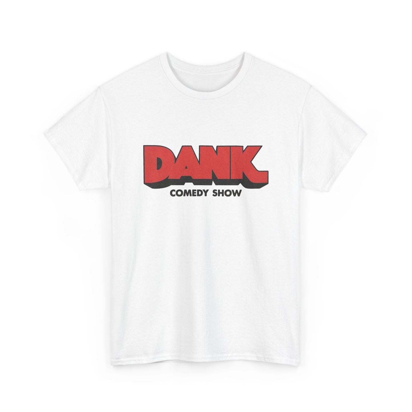 Dank Comedy Show Graphic T Shirt NEW ADULT Tee Cotton