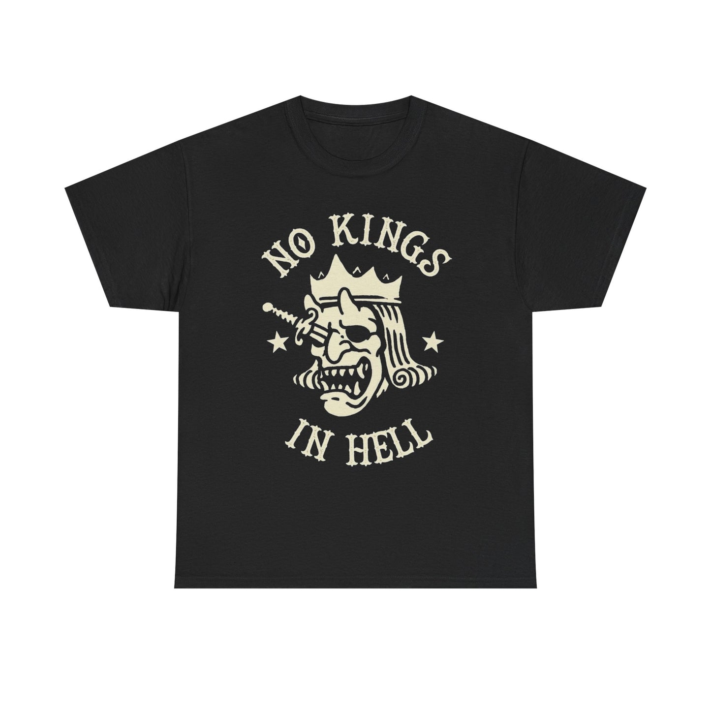 No Kings In Hell Graphic T Shirt Unisex Heavy Cotton Tee