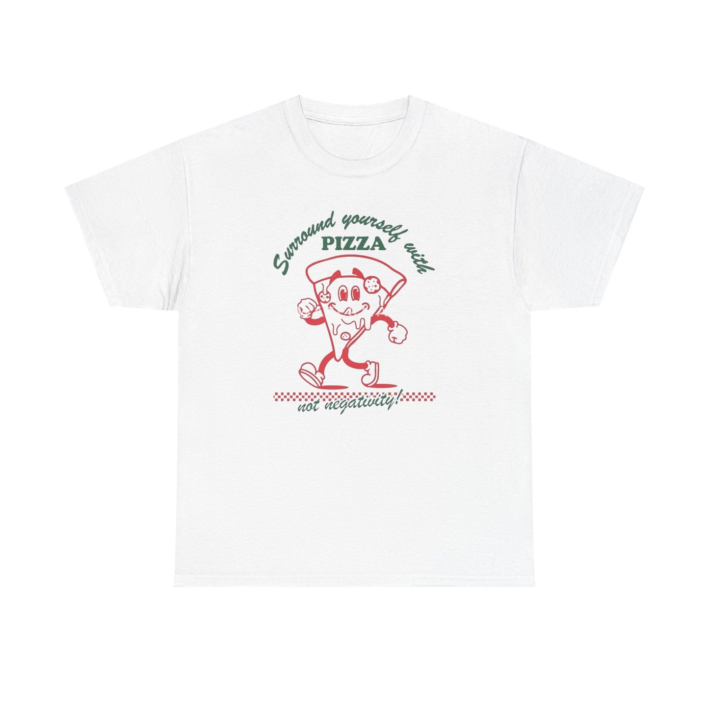 Surround Yourself With Pizza Graphic T Shirt NEW Heavy Cotton Tee