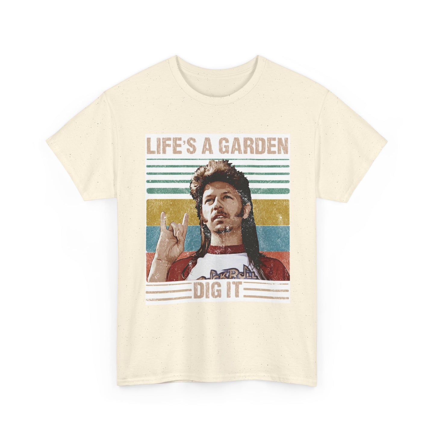 Lifes A Garden Dig It T Shirt Funny Joe Dirt Movie Unisex Heavy Cotton Tee