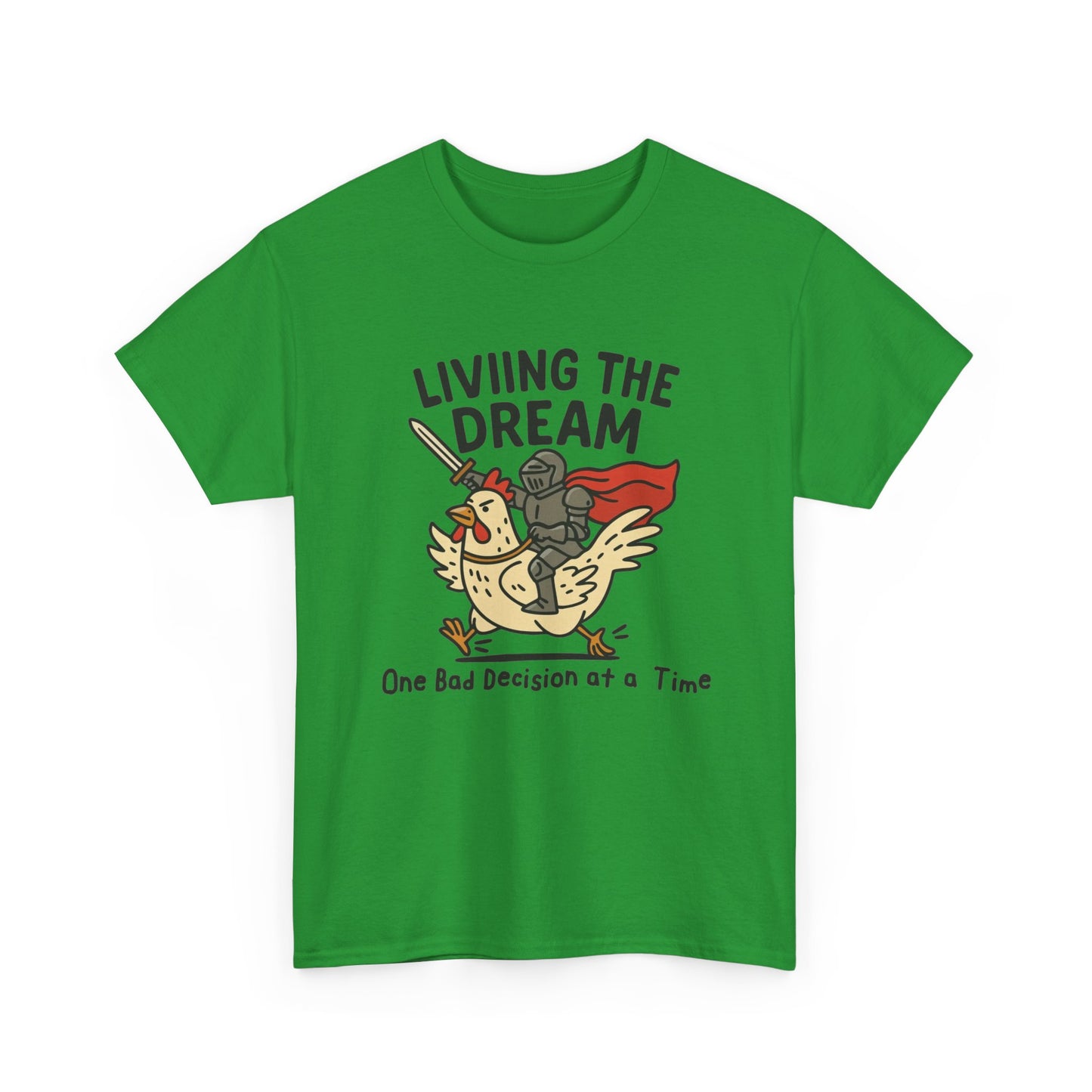 Living The Dream Funny Bad Decisions Graphic T Shirt Regular Men's Heavy Cotton Tee