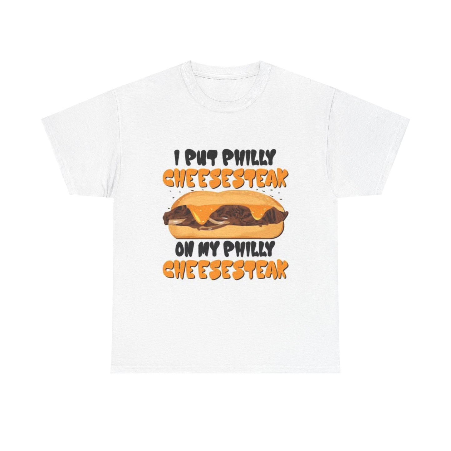 Philly Cheesesteak Lover T Shirt Philly Funny Foodie Viral Unisex Heavy Cotton