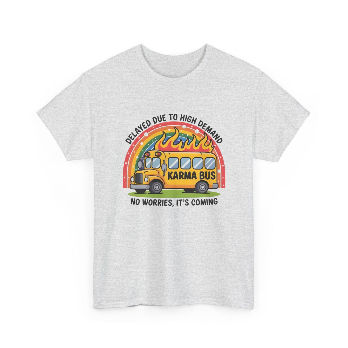 Karma Bus Funny Graphic T Shirt NEW ADULT Tee