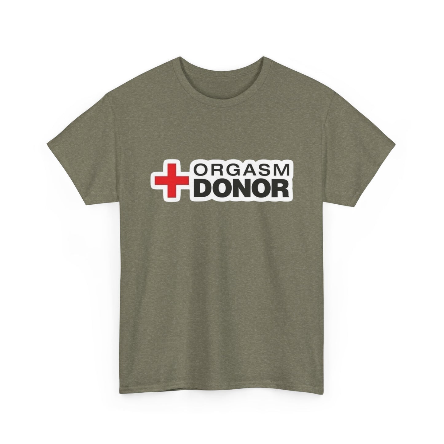 Orgasm Donor Funny Sex Jokes Graphic T Shirt NEW Unisex Heavy Cotton Tee