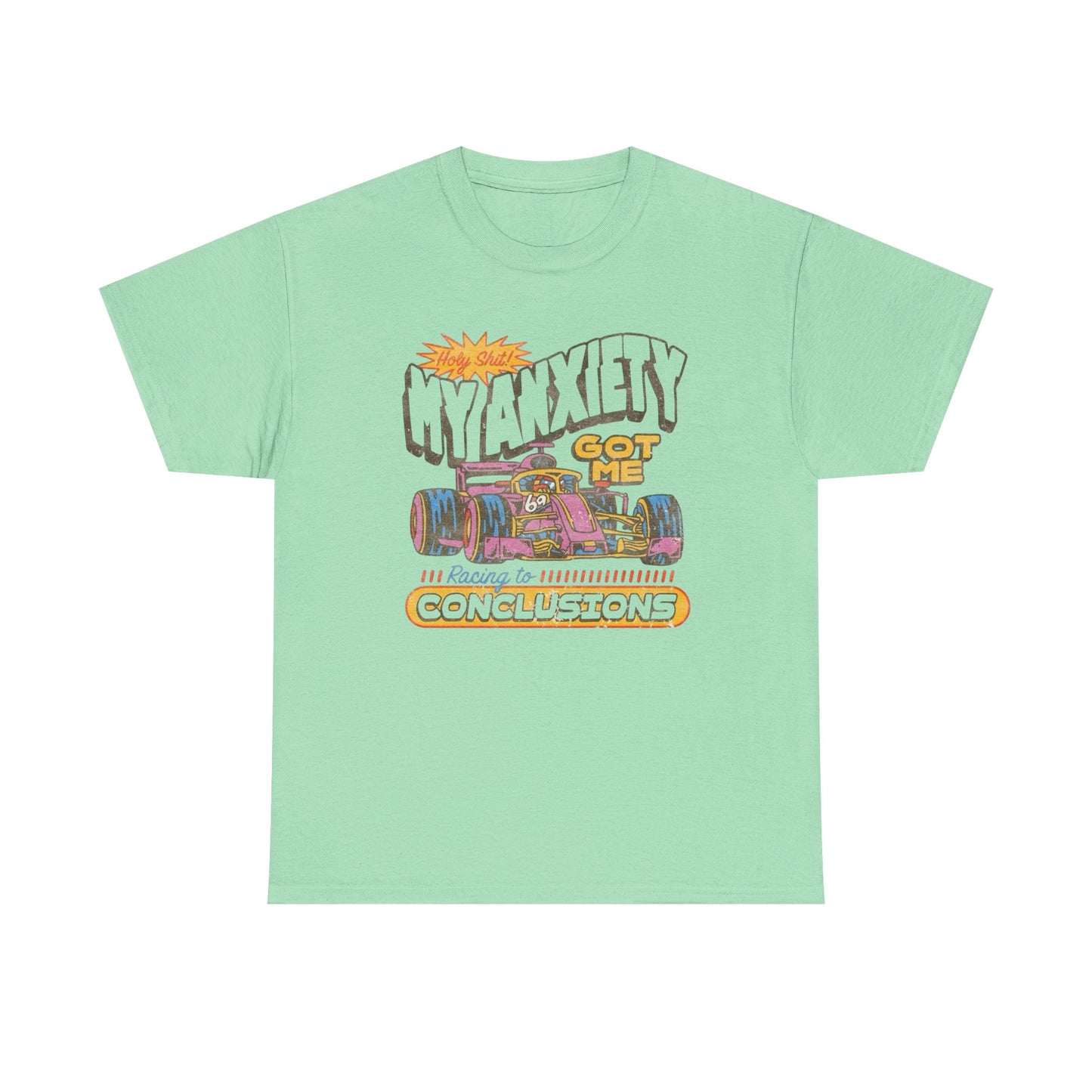 My Anxiety Got Me Racing Graphic T Shirt Apparel Heavy Cotton Tee Small-5xl NEW