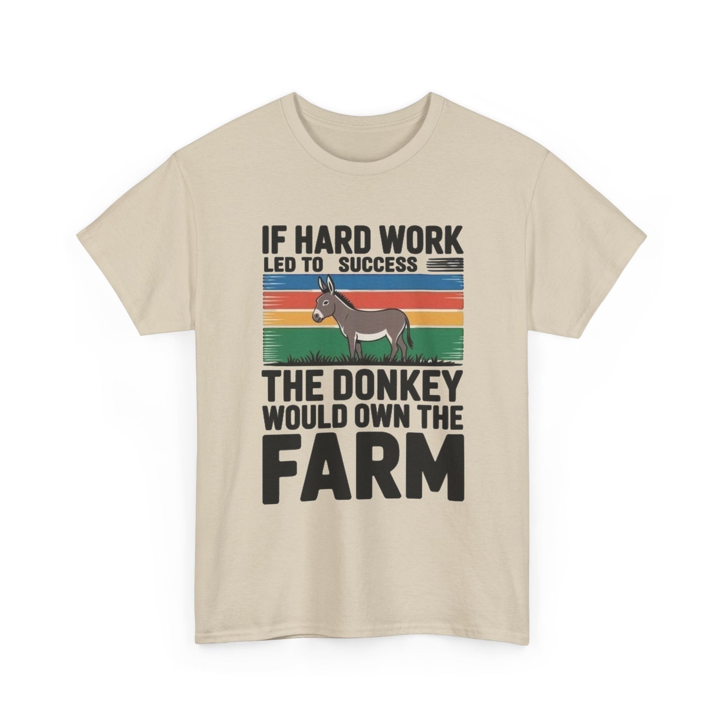 If Hard Work Led To Success T Shirt