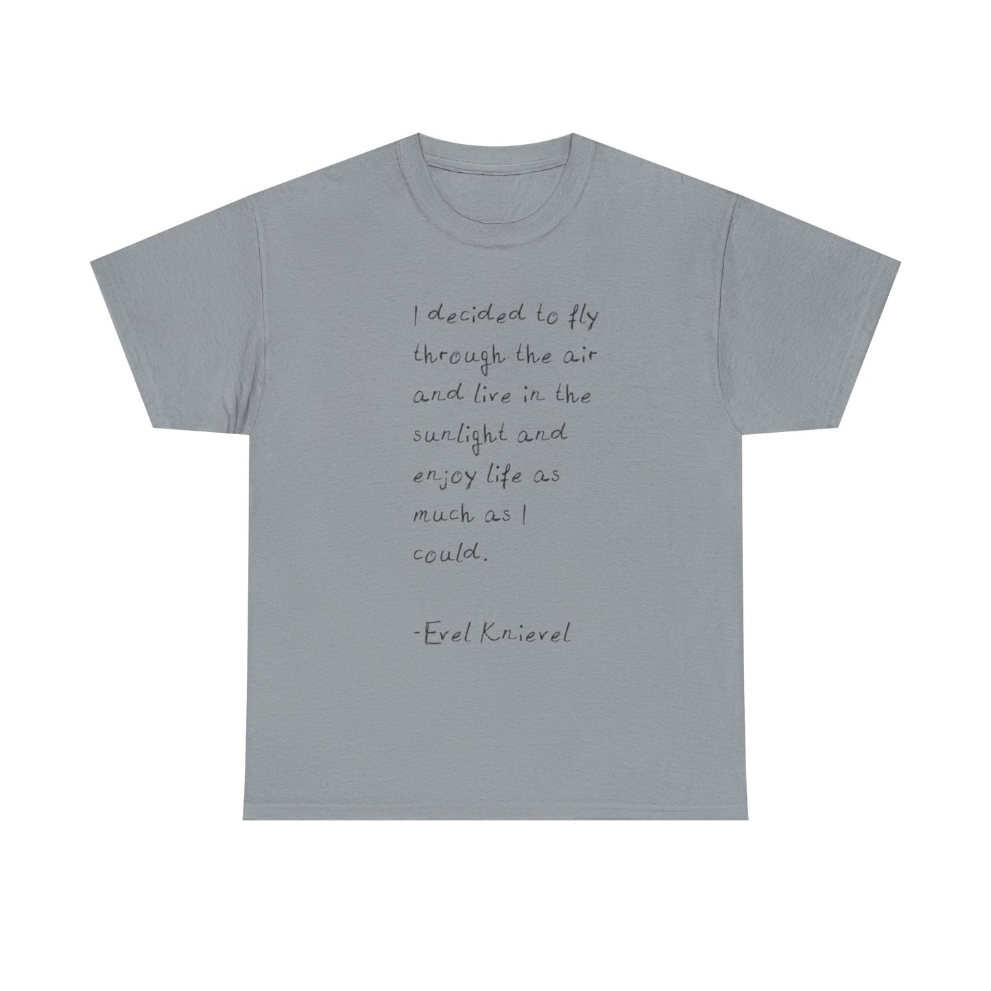 Evel Knievel Quotes Graphic T-Shirt Unisex Heavy Cotton Tee GIFT NEW