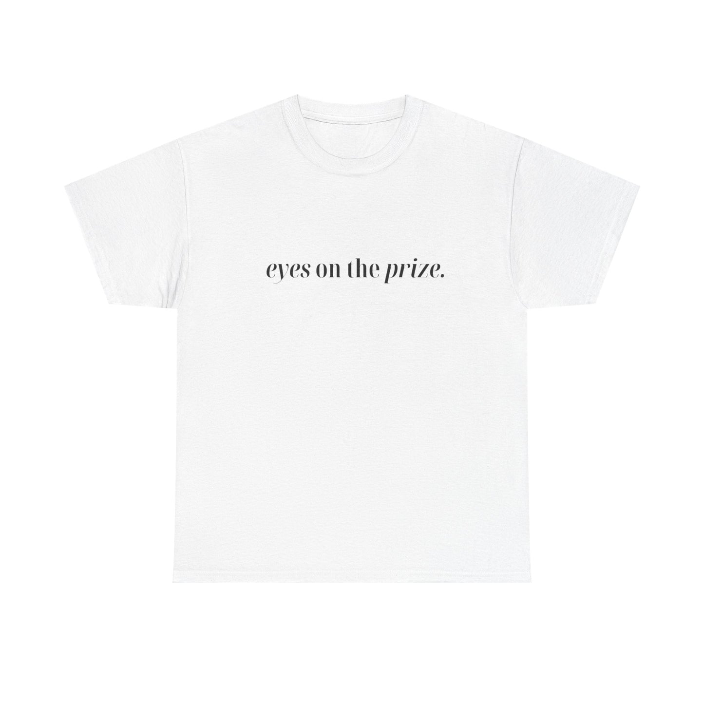 Eyes On The Prize Graphic T Shirt NEW ADULT Tee