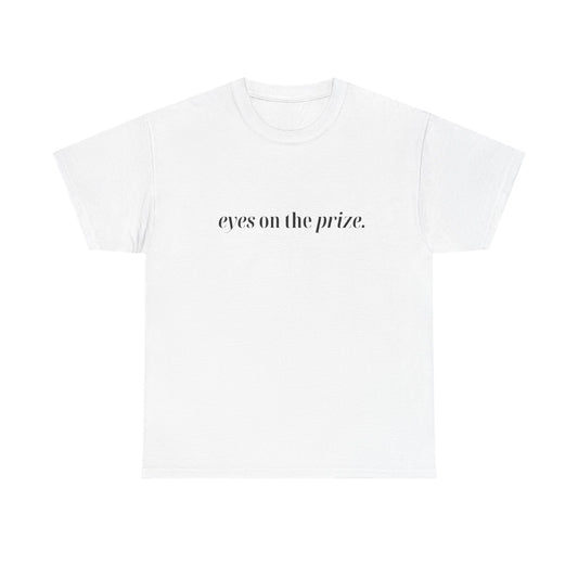 Eyes On The Prize Graphic T Shirt NEW ADULT Tee