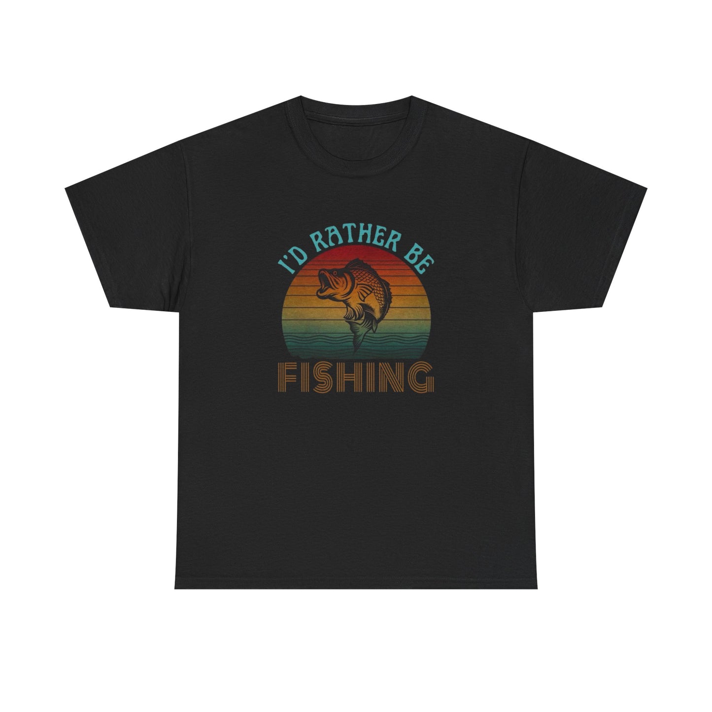 Id Rather Be Fishing Graphic T Shirt NEW ADULT Unisex Heavy Cotton Tee