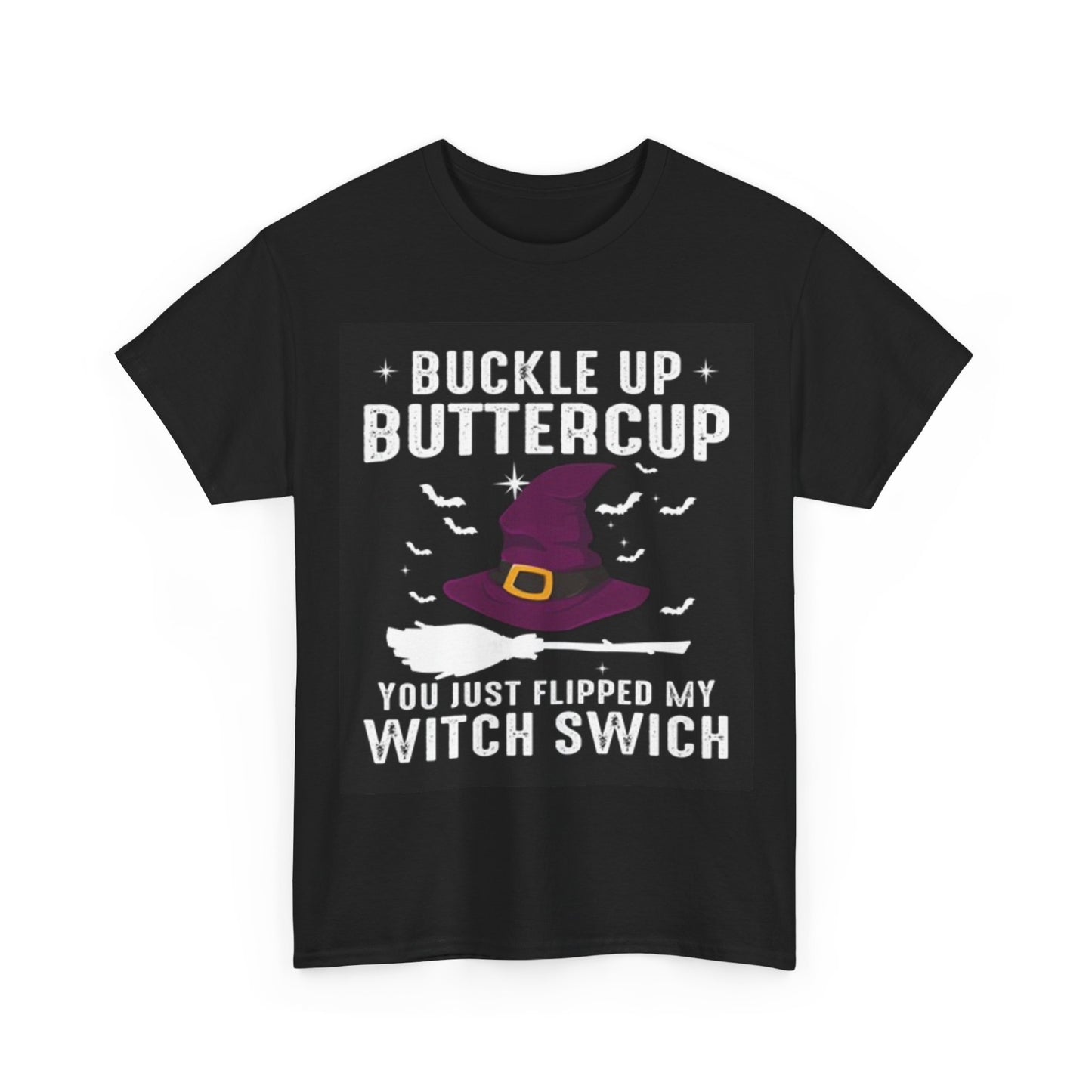Buckle Up Buttercup Shirt Funny Witch Graphic Unisex Heavy Cotton Tee
