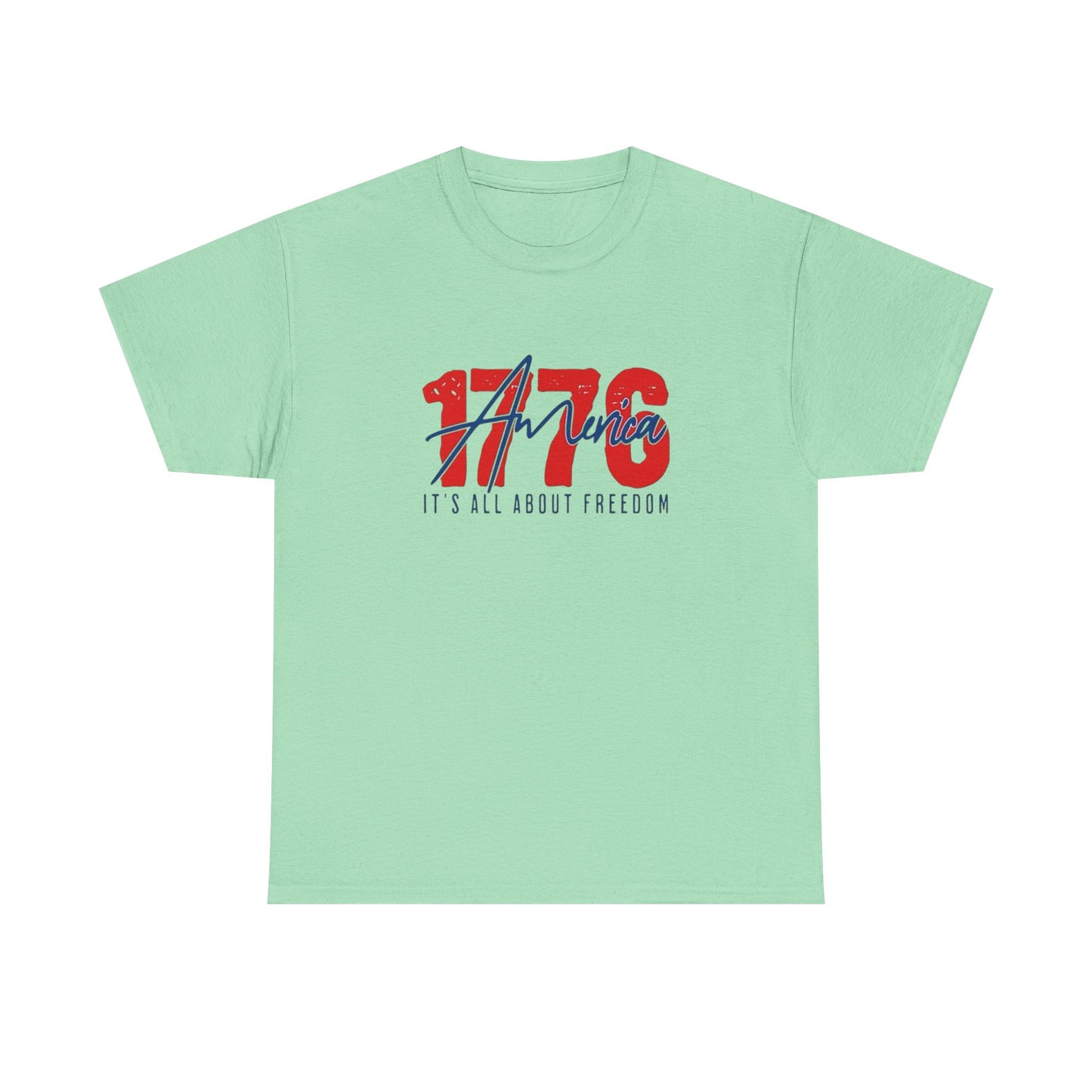 1776 Its All About Freedom Graphic T Shirt NEW Unisex Heavy Cotton Tee