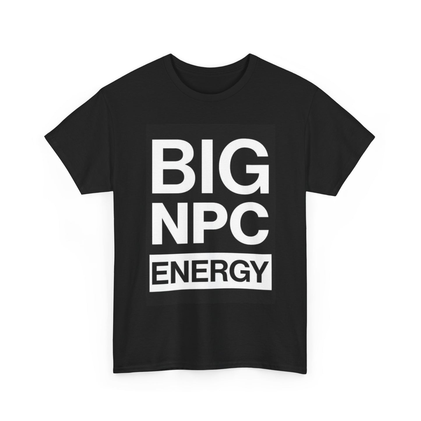 Big NPC Energy Shirt Funny Gaming Gamer Graphic Unisex Heavy Cotton Tee