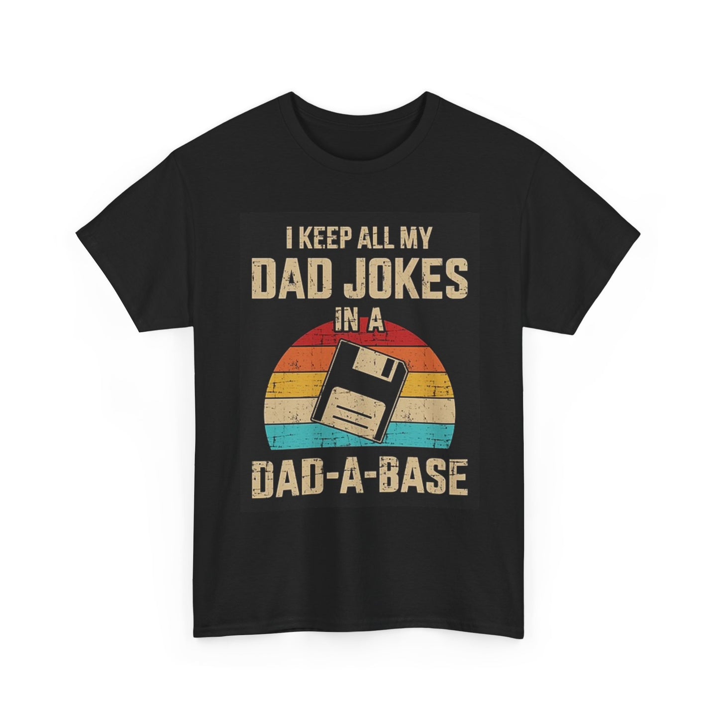 Keep Dad Jokes In A Dad A Base Graphic T Shirt Funny Unisex Heavy Cotton Tee