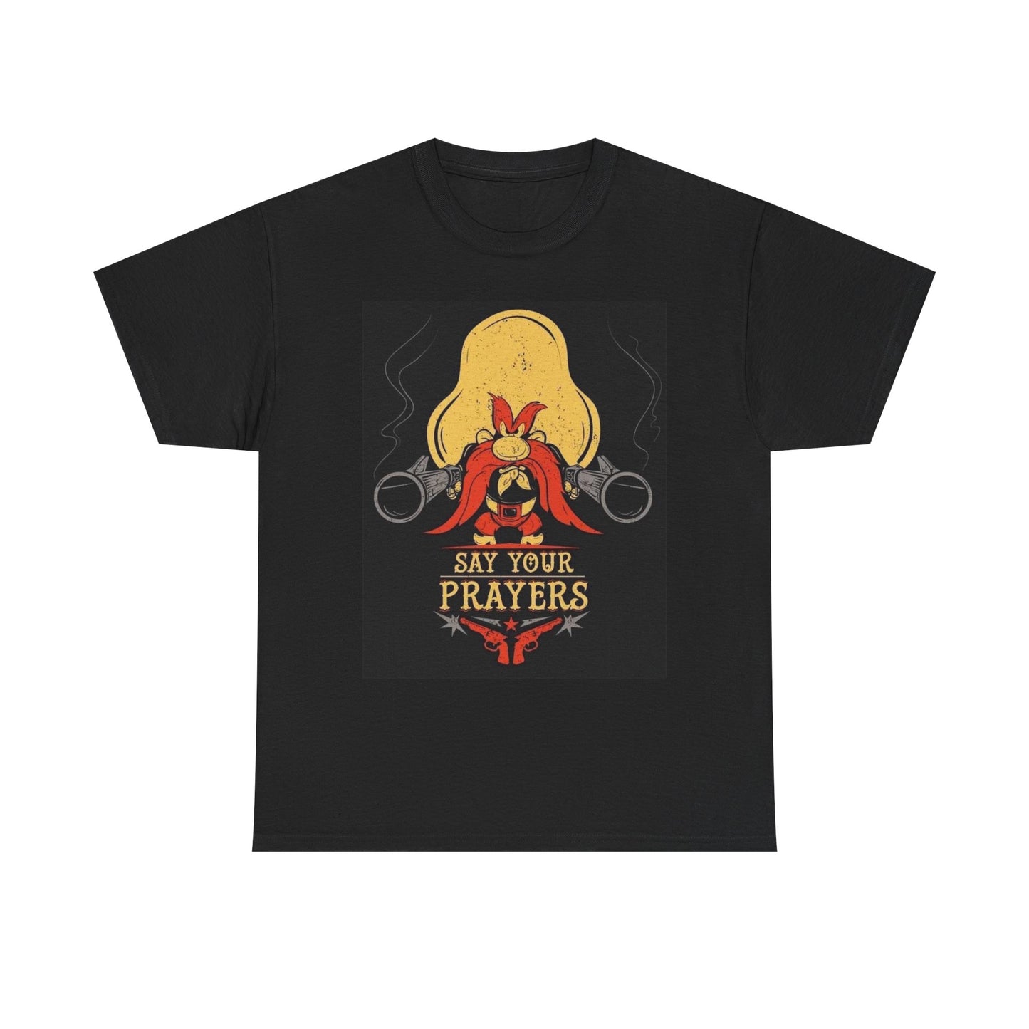 Yosemite Sam Graphic T Shirt Retro Say Your Prayers Unisex Heavy Cotton Tee