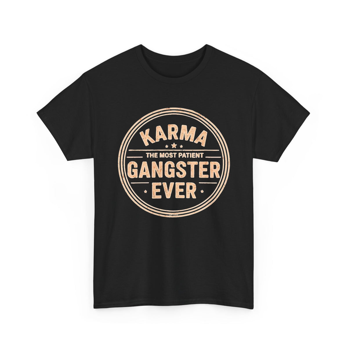 Karma Gangster Graphic T-Shirt | Funny Quote Tee Men's Graphic Tee