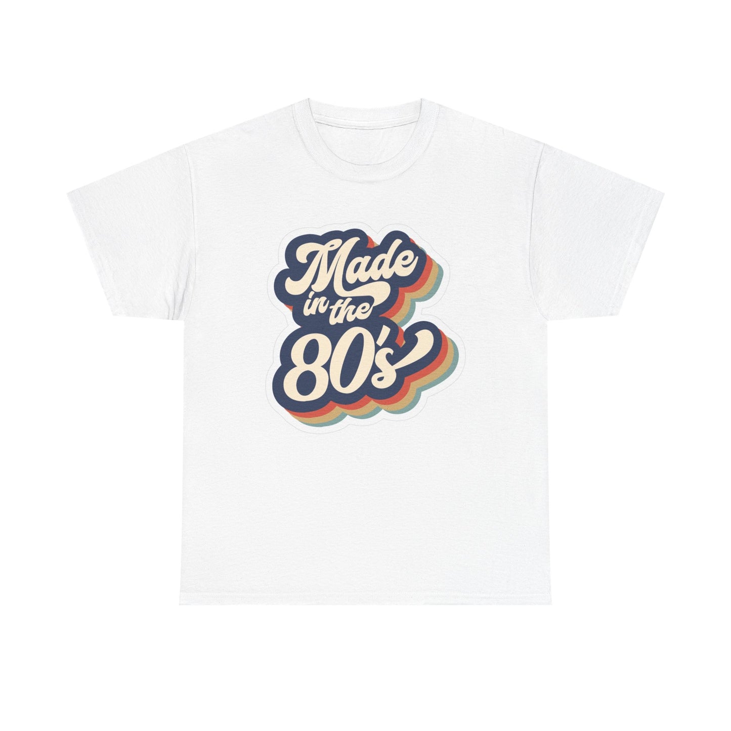Made In The 80s Graphic T Shirt Cotton Tee Apparel New