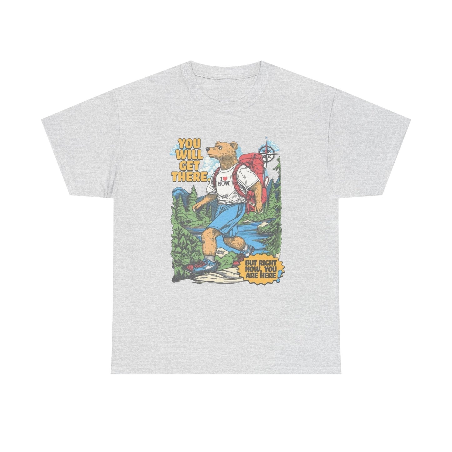 You Will Get There Graphic T Shirt NEW ADULT Tee