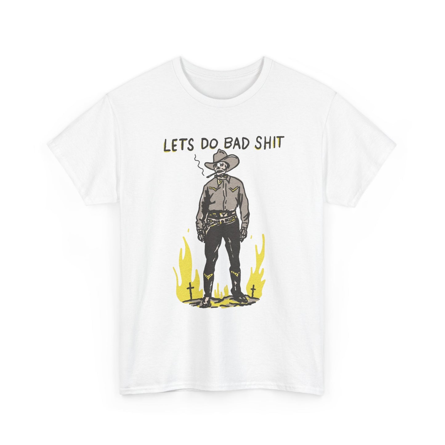 Lets Do Bad Things Funny Cowboy Graphic T Shirt Unisex Heavy Cotton Tee
