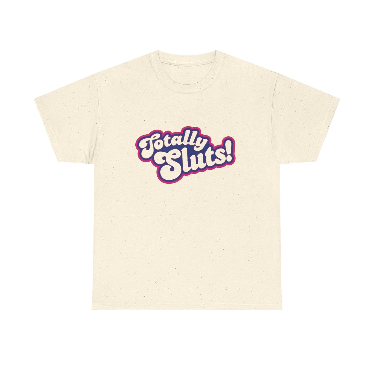 Totally Sluts Funny Graphic T Shirt NEW Adult Regular Sizing Tee