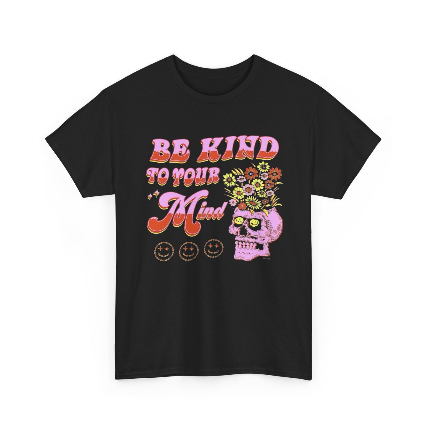 Be Kind To Your Mind Graphic T Shirt Unisex Heavy Cotton Tee