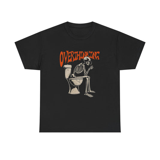 Overthinking Graphic T Shirt Unisex Heavy Cotton Tee