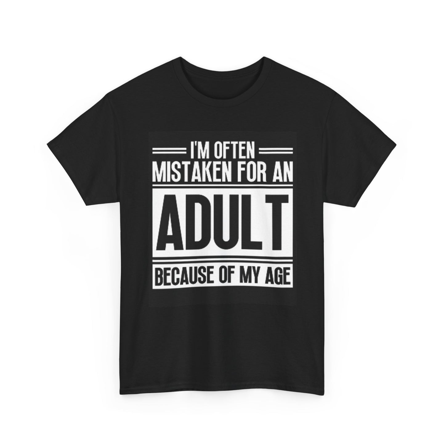 Mistaken For An Adult Graphic T Shirt Funny Comedy Unisex Heavy Cotton Tee