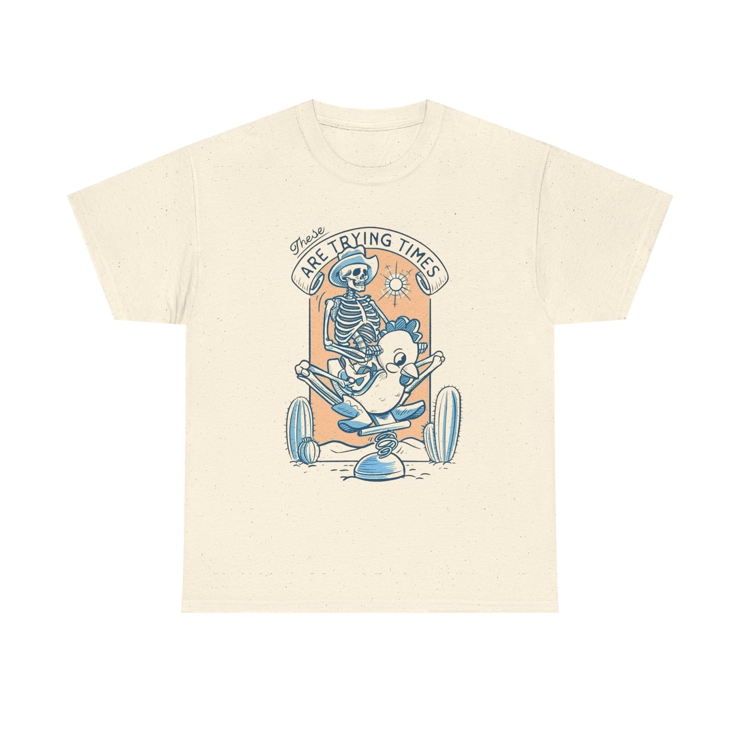 These Are Trying Times Graphic T Shirt NEW Adult Tee