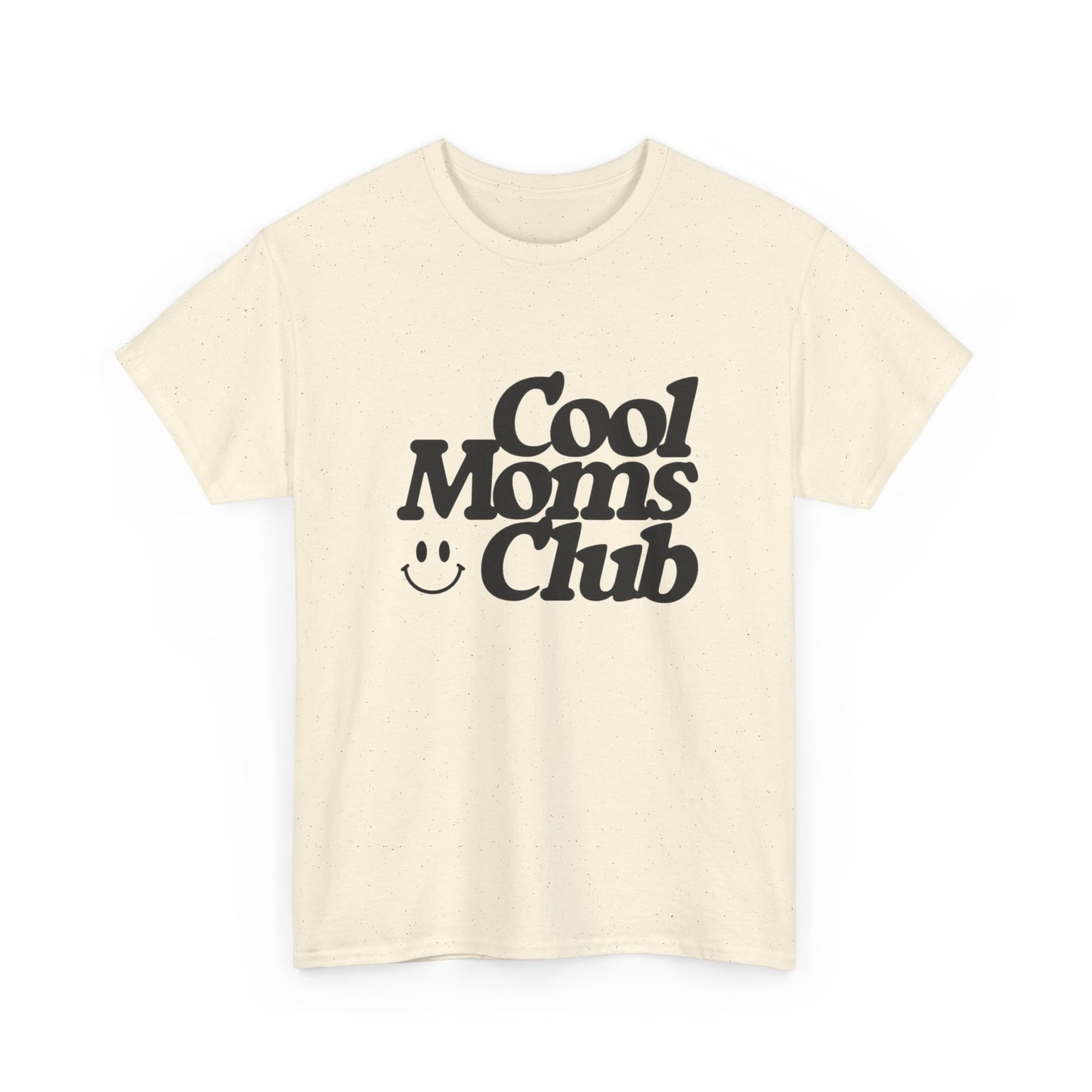 Cool Moms Club MULTIPLE COLORS Women's Graphic T Shirt Unisex Heavy Cotton Tee