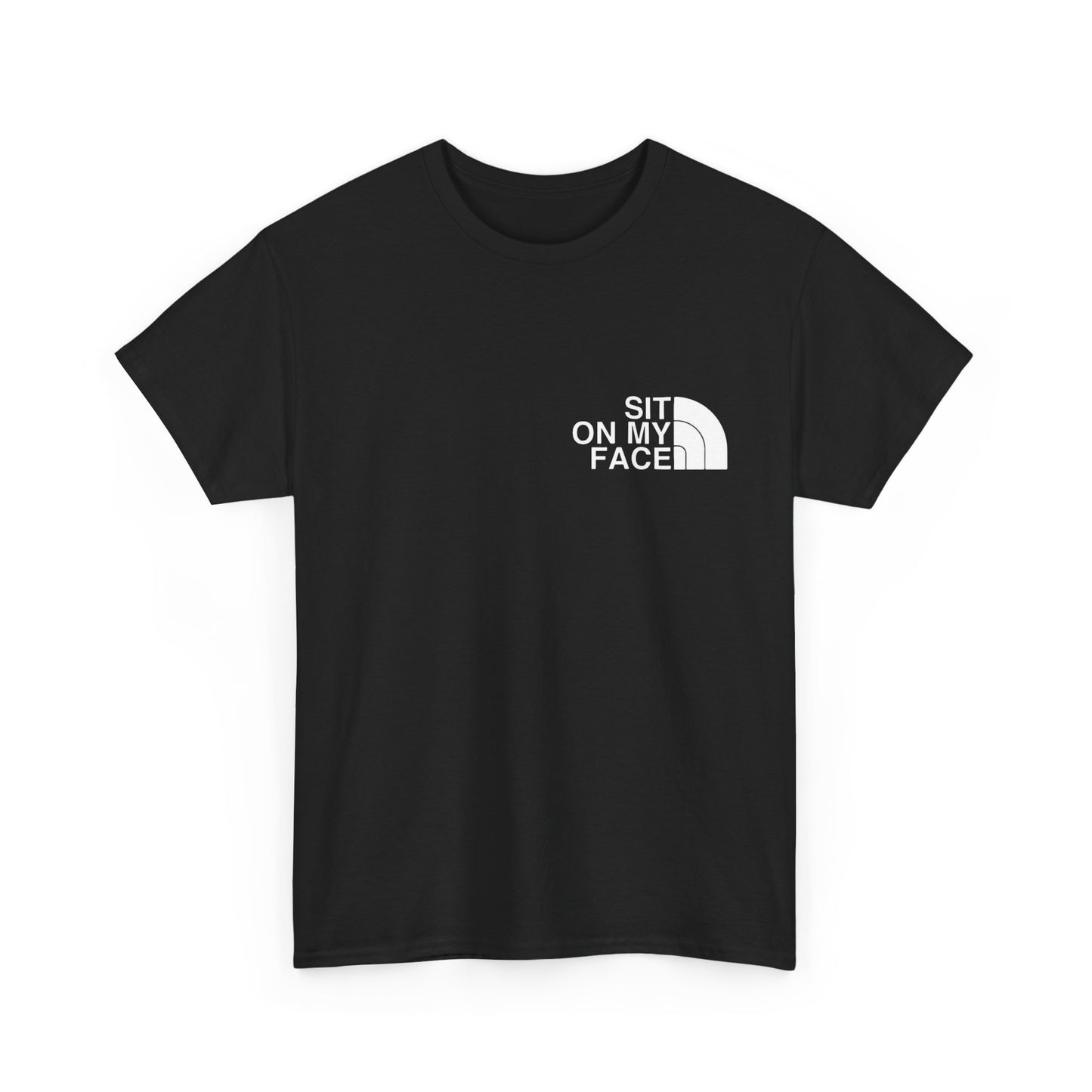Sit On My Face Funny Sex Jokes Graphic T-Shirt Gift NEW Unisex Heavy Cotton Tee