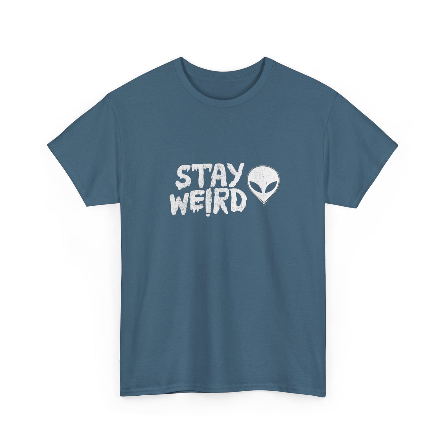 Stay Weird Aliens Graphic T Shirt Unisex Heavy Cotton Tee